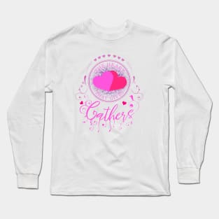 The heart that gives Gathers, Spiritual Quote Long Sleeve T-Shirt